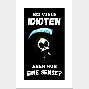 So Viele Idioten Nur Eine Sense Ironie Sarkasmus Posters and Art